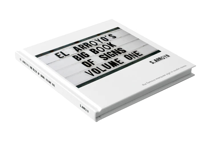 EL ARROYO'S BIG BOOK OF SIGNS