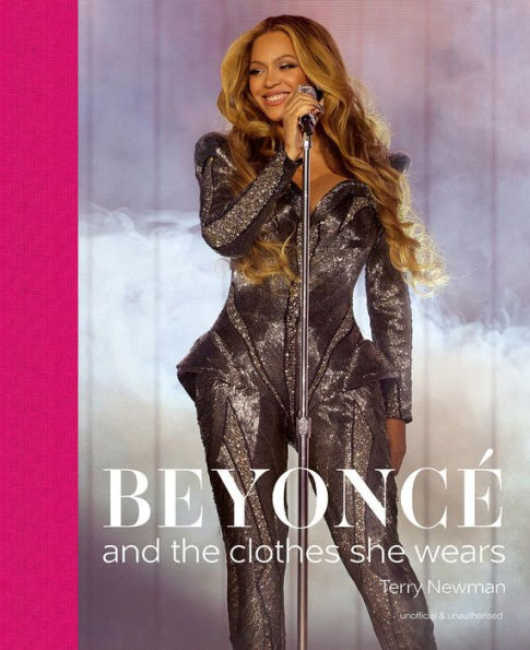 BEYONCE AND THE CLOTHES SHE WEARS